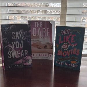 Say You Swear, The Dare, Not Like the Movies : 3 fictional books